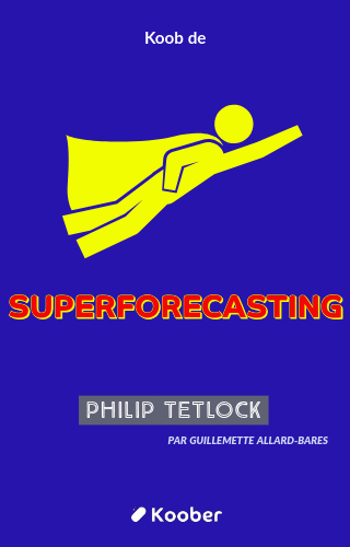 Superforecasting: The Art and Science of Prediction