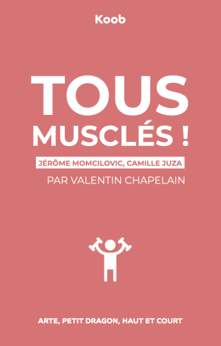 Tous musclés : la loi du muscle