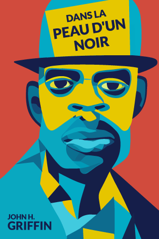 Dans la peau d’un Noir